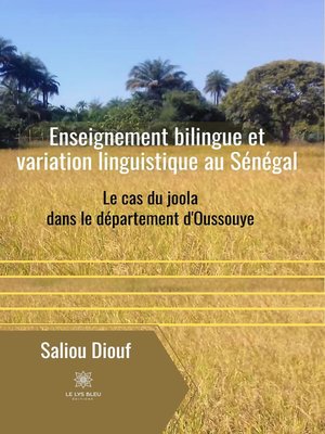 cover image of Enseignement bilingue et variation linguistique au Sénégal